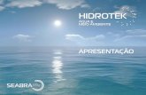 Apresentação do PowerPoint - HIDROTEKhidrotek.seabraglobal.com/wp-content/blogs.dir/7/files/2013/07/A... · formulações direcionadas para as especificidades de cada sistema e