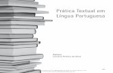 Prática Textual em Língua Portuguesa - videolivraria.com.br · ler e produzir bons textos –, sobre os fatores de coerência (entre eles a intertextualidade), além da melhor forma