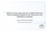 MÓDULO DE ANÁLISE DE COMPETÊNCIAS PARA …campeche.inf.furb.br/tccs/2011-II/TCC2011-2-30-AP-ThiagoMSoares.pdf · PARA GERENCIAMENTO DE PESSOAS NA EMPRESA SENIOR THIAGO DE MATOS