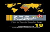 África do Sul: ocupação e apartheid Pablo de Rezende ...5c912a4babb9d3d7cce1-6e2107136992060ccfd52e87c213fd32.r10.cf5.rackcdn.com/... · sobre a África, como as ideologias de