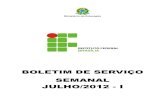 BOLETIM DE SERVIÇO SEMANAL JULHO/2012 - I 2012 - 01 a 07 de julho... · 2016-06-21 · Coordenação de Protocolo e Documentação – CDPT (FG-02) ... Coordenação Geral do Núcleo