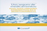 Uso seguro de medicamentos - portal.coren-sp.gov.br · A administração de medicamentos é um procedimento rea- lizado de forma corriqueira por profissionais de Enfermagem, tornando