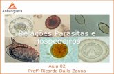 Relações Parasitas e Hospedeiros · o Seção 1.2 – Classificação, epidemiologia e profilaxia dos parasitas o Seção 1.3 – Métodos diagnósticos I e II em parasitologia
