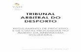 TRIBUNAL ARBITRAL DO DESPORTO · 1 – A convenção de arbitragem deve assumir a forma escrita, podendo estar integrada em cláusula estatutária de uma federação ou outro organismo
