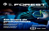 Em busca da produtividade - revistabforest.com.br · das entidades estaduais mais representativas e atuantes do setor florestal brasileiro. Para a gestão 2018 ... de experiências