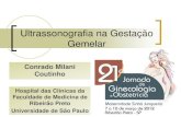 Ultrassonografia na Gestação Gemelar - sinhajornada.com.br · Ultrassonografia na Gestação Gemelar Conrado Milani Coutinho Hospital das Clínicas da Faculdade de Medicina de Ribeirão