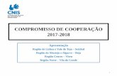 COMPROMISSO DE COOPERAÇÃO 2017-2018 - cnis.ptcnis.pt/wp-content/uploads/2015/09/Apresentação-Compromisso... · Celebração ou Alargamento de Acordos de Cooperação para o ...