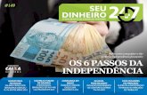 a sua revista de finanças pessoais - brasil247.com · Saiba como conquistar a tão ... tar que vai ganhar na loteria. Depositar todas as fichas ... 3 – aprenda Após controlar