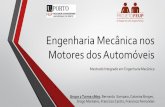 Engenharia Mecânica nos Motores dos Automóveispaginas.fe.up.pt/~projfeup/submit_14_15/uploads/apresent_1M05_2.pdf · Introdução “Tudo que em mecânica imprime movimento.”