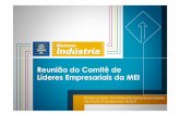 Reunião do Comitê de Líderes Empresariais da MEIarquivos.portaldaindustria.com.br/app/conteudo_18/2014/07/25/3317/... · Desenvolvimento de células robóticas com robôs industriais