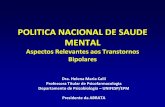 POLITICA NACIONAL DE SAUDE MENTAL - senado.leg.br · Brasilia. E uma tristeza, um engano mortal que meu pais cometeu nos anos 60.” ... A nova psiquiatria é "democrática". Alguém