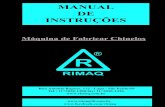 MANUAL DE INSTRUÇÕES - rimaq.com.br · Recomendamos a leitura cuidadosa deste manual antes de operar a máquina pela primeira vez. A máquina de chinelos RIMAQ foi desenvolvida
