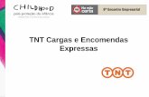 TNT Cargas e Encomendas Expressas - namaocerta.org.br · de trabalho dos motoristas, conscientizando sobre valores como cidadania, empoderamento ... Trânsito seguro e responsável