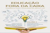EDUCAÇÃO FORA DA CAIXA - Encontro Internacional de ...eduforadacaixa.com.br/principal/wp-content/uploads/2017/11/book... · Dra. Patricia Lupion Torres - PUC/PR - Pontifícia Universidade