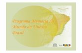 Programa Memória do Mundo da Unesco Brasilmow.arquivonacional.gov.br/images/pdf/MoWBrasil_pwp_2009.pdf · Fundo Florestan Fernandes, da Biblioteca Comunitária da Universidade Federal
