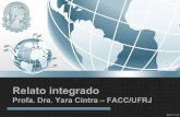 Relato integrado - abraconee – Associação Brasileira ... 2014/4 - Yara Cintra... · “ A novidade do TBL é que o modelo propõe que as ... informações socioambientais no seu