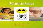 Uma história de sucesso - fundacaodorina.org.brfundacaodorina.org.br/wp-content/uploads/2016/09/relatorio_anual... · Dorina Nowill para Cegos, em homenagem a sua fundadora e atual
