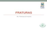 FRATURAS - SOL - Professor | PUC Goiásprofessor.pucgoias.edu.br/SiteDocente/admin/arquivosUpload/15347... · FRATURAS Tipos de cicatrização: 1ª Intenção (cicatrização per