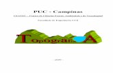 PUC - Campinas - xa.yimg.comxa.yimg.com/kq/groups/24464058/239838418/name/Apostila+Topografia... · ... Fita e Trena de Aço ... horizontais e verticais e da régua graduada; ...