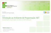 (AULA 00) Apresentação da disciplina - Edmilson Campos fileApresentação dos principais conceitos do .NET Framework AULA 01 ... Microsoft .NET Framework 3.5 19-11-2007