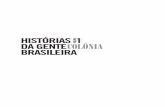 HISTÓRIAS 1 VOLUME DA GENTECOLÔNIA BRASILEIRAhistoriasdagentebrasileira.com.br/site/download/primeiro-capitulo... · DA GENTE BRASILEIRA 1 VOLUME Miolo.Historia.Rev.6 ... pela seleção