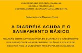 A DIARRÉIA AGUDA E O SANEAMENTO BÁSICO · a diarrÉia aguda e o saneamento bÁsico relaÇÃo entre a prevalÊncia de diarrÉia e o atendimento por serviÇos de abastecimento de
