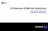 O Sistema PIMS da Usiminas - cdn.osisoft.comcdn.osisoft.com/corp/en/media/presentations/2010/RegionalSeminars/... · Indicadores de manutenção: preventiva e preditiva; ... Gestão