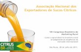Associação Nacional dos Exportadores de Sucos Cítricos · Marketing Rural Como a ... •O Brasil exporta mais de 1 milhão de toneladas de suco de laranja por ano, com share ...