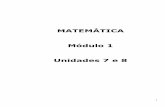 MATEMÁTICA Módulo 1 Unidades 7 e 8 - cejarj.cecierj.edu.br ampliado_V7/Matematica... · MATEMÁTICA Módulo 1 Unidades 7 e 8 . 2 Unidade 7 ... Pág. 6 Se você não souber ... Implicações