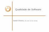 Qualidade de Software - danielbarbosa77.files.wordpress.com · Qualidade de Software • Empresas que desenvolvem software com qualidade e dentro de custos aceitáveis são mais competitivas;