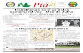 O caderno Piá 21 é publicado mensalmente junto ao jornal ...¡ 21_JULHO.pdf · 18 de julho - Desfile do dia da Pátria, em Montevi-déu, Uruguai 15 de agosto de 2015 - Distribuição