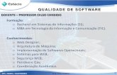 QUALIDADE DE SOFTWARE - profcelso.orgfree.comprofcelso.orgfree.com/Arquivos_Aulas/06-Qualidade_Soft/AULAS/00_A... · ADS / REDES / ENGENHARIA Prof. Celso Candido QUALIDADE DE SOFTWARE