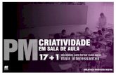 Criatividade em Sala de Aula - jottaclub.comjottaclub.com/wp-content/uploads/2015/06/Criatividade-em-Sala-de... · O que parece ser ponto pacíﬁco é que a criatividade não é