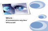 Web Comunicação Visual - Cristiano Palharini · 2 Capítulo – I Objetivos de aprendizagem •Entender o mecanismo de reconhecimento das cores. •Perceber os cuidados necessários