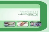 DE FERIDAS - prefeitura.pbh.gov.br · Protocolo de Prevenção e Tratamento de Feridas - 2011 1. Operacionalização 1.1. Inserção 1.1.1 Público alvo Pessoas residentes no município