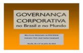 Mini-Curso Ministrado na PROCENGE Instrutor: Prof ... · Mini-Curso: “Governança Corporativa no Brasil e no Mundo” Temas: Aula 1: Tema 1: Governança Corporativa: porque entendê-la