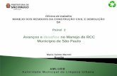 Avanços e desafios no Manejo de RCC Município de São Paulo · caracterizados como resíduos da Classe 2, pela NBR 10004, da Associação Brasileira de Normas Técnicas - ABNT,