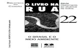 LNR 22 MEIO AMBIENTE - funag.gov.brfunag.gov.br/loja/download/569-Livro-Na-Rua-22-O-Brasil-e-o-Meio... · nas últimas décadas do século XX e início do ... rantir proteção ambiental