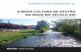 A Nova Cultura de Gestão da Àgua Magalhãespdf.blucher.com.br.s3-sa-east-1.amazonaws.com/openaccess/... · No Brasil, a Lei da Água de ... Espanha – Política ambiental I. Título.