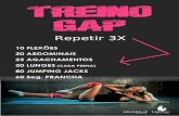 TREINO GAP - Aquadome de gluteo_abdominal_pernas.pdf · treino gap 10 flexÕes 20 abdominais 25 agachamentos 20 lunges (cada perna) 80 jumping jacks 60 seg. prancha