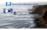 12- CoastWatch Novembro 2013 - Bandeira Azul – Símbolo ... · Linha de água (rio ou ribeiro) ... Resíduos de conchas e material orgânico animal na linha ... desenvolverotrabalhodecampo,oque