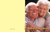 manual idoso montado[2] - dhnet.org.brdhnet.org.br/dados/manuais/a_pdf/manual_molon_idoso.pdf · a sociedade lutar pela ampliação dos direitos dos idosos e pelo cumprimento das