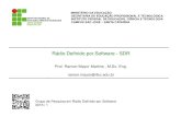 Rádio Definido por Software - SDR - wiki.sj.ifsc.edu.br · • Esse bloco é basicamente formado por dois estágios da recepção: o Misturador e o filtro Passa-baixas. ... GNU Radio