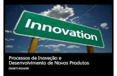 Processos de Inovação e Desenvolvimento de Novos Produtoscin.ufpe.br/~processos/TAES3/slides-2008.2/Apresentacao-Qualidade... · Agenda Definição de inovação Motivação Processos
