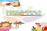O Programa “5 ao Dia” - rio.rj.gov.brrio.rj.gov.br/dlstatic/10112/126881/DLFE-2001.pdf/5aodia_1.pdf · Melhorar a qualidade de vida é o principal objetivo das estra-tégias de