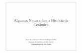 Algumas Notas sobre a História da Cerâmicamasi.iqsc.usp.br/files/2010/06/HistÃ³ria-da-CerÃ¢mica_UPRF... · Chavin, Paracas, Mochica, Nazca e ... resultaram nos Incas . Ambos