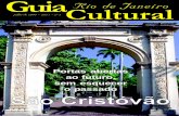 Guia Rio de Janeiro Cultural - camaradecultura.orgcamaradecultura.org/guia02.pdf · importante campeonato regional do Brasil, ... menos ameaçadora em seu folclore sangrento quan-