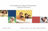 Projeto de formação para o novo Programa de Língua Portuguesaalicerces.espjs.edu.pt/documentos/formacao/lp/documentos/3_sessao/... · Que era também um homem cabeçudo, alto e