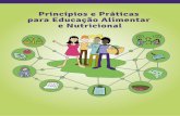 Princípios e Práticas para Educação Alimentar e Nutricional · O Marco de Referência de EAN para as políticas públicas apresenta princípios que norteiam as ações em diversos