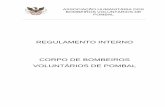 REGULAMENTO INTERNO CORPO DE BOMBEIROS VOLUNTÁRIOS DE …bvpombal.pt/media/pdf/Regulamento_Interno_BVP.pdf · Definição e Composição 6 5.2. Missão 6 ... Os Bombeiros são escalados